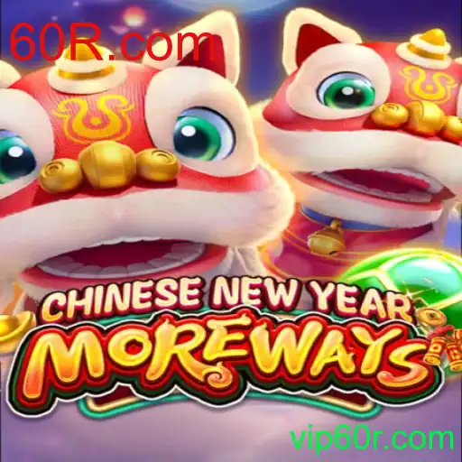 Experimente a emoção do Jogo CHINESENEWYEARMOREWAYS na plataforma 60R.com